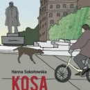 Kosa. Ballada kryminalna o Nowej Hucie